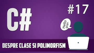 Tutorial: Despre clase si polimorfism in C#