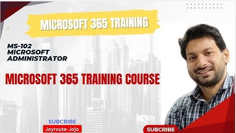 Microsoft 365 Exam MS-102 | Module 1: Complete Guide to Managing Your Microsoft 365 Tenant