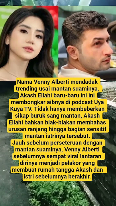 Venny Alberti TikToker yang Viral Usai Berseteru dengan Mantan Suami, Akash Ellahi #shorts