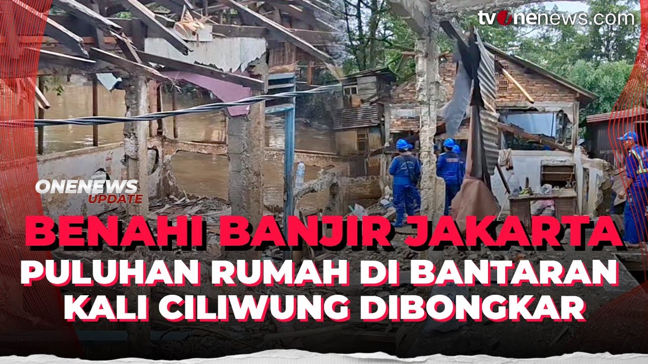 Proyek Normalisasi Ciliwung Dimulai, Rumah Warga di Bantaran Kali Dibongkar | OneNews Update