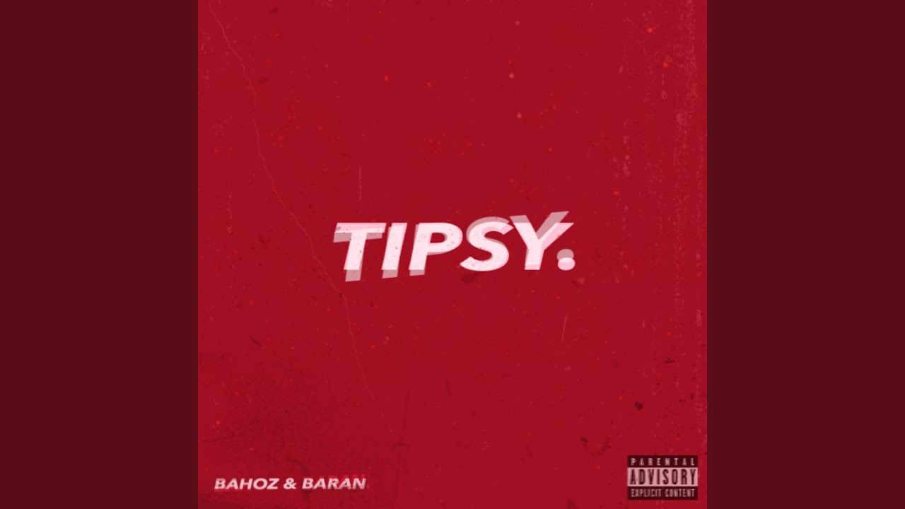 Regardez Tipsy sur YouTube Regardez Tipsy sur YouTube