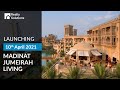 Madinat Jumeirah Living - Launching 10th of April, 2021