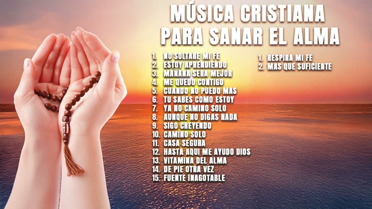 MUSICA CRISTIANA PARA SENTIR LA PRESENCIA DE DIOS 🔥 HERMOSAS ALABANZAS CRISTIANAS DE ADORACION
