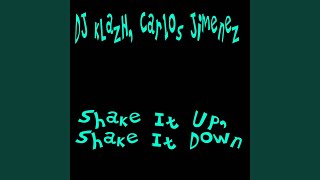 Video thumbnail of "DJ kLazH - Shake It Up, Shake It Down"