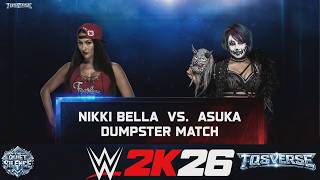 NIKKI BELLA VS ASUKA DUMPSTER MATCH WWE 2K26 TQSVERSE
