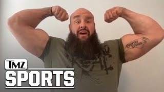 Celebrity WWE Superstar Braun Strowman Says He Still Deal W/ Body Dysmorphia After Losing 45 Lbs | TMZ Sports Net Worth