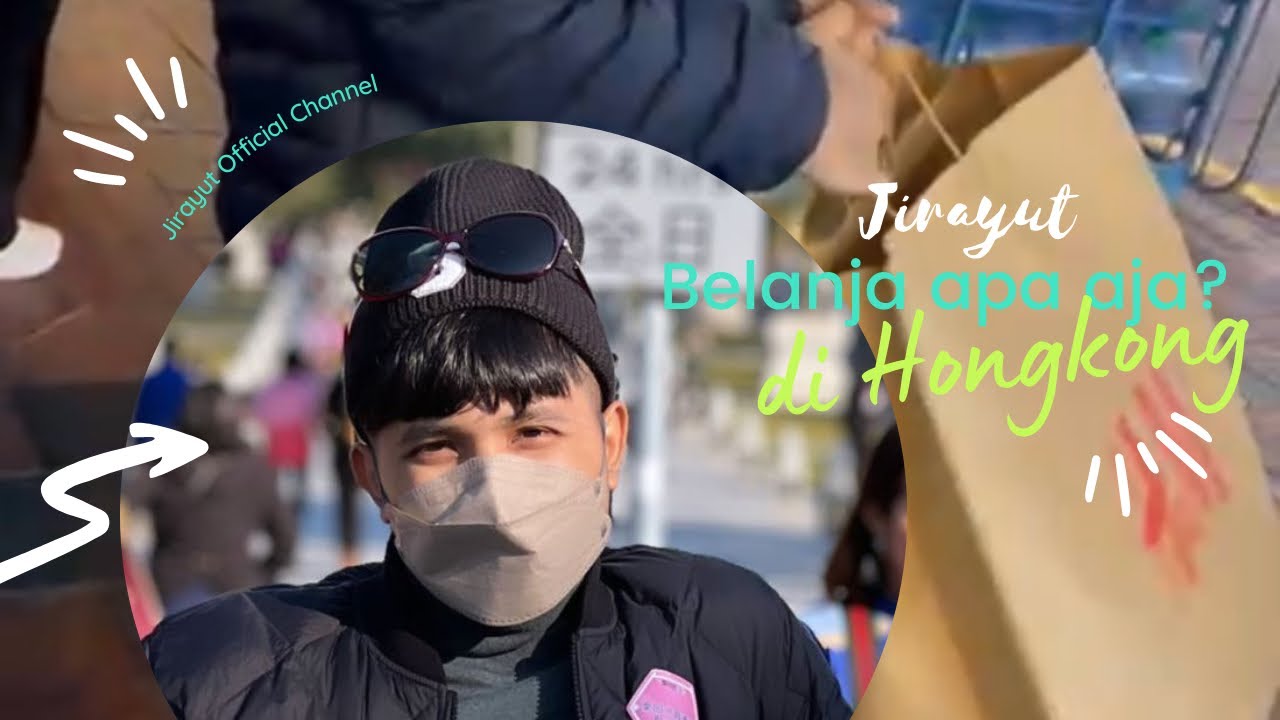 JIRAYUT DI KELILING FANS BELANJA BELANJA DI HONGKONG