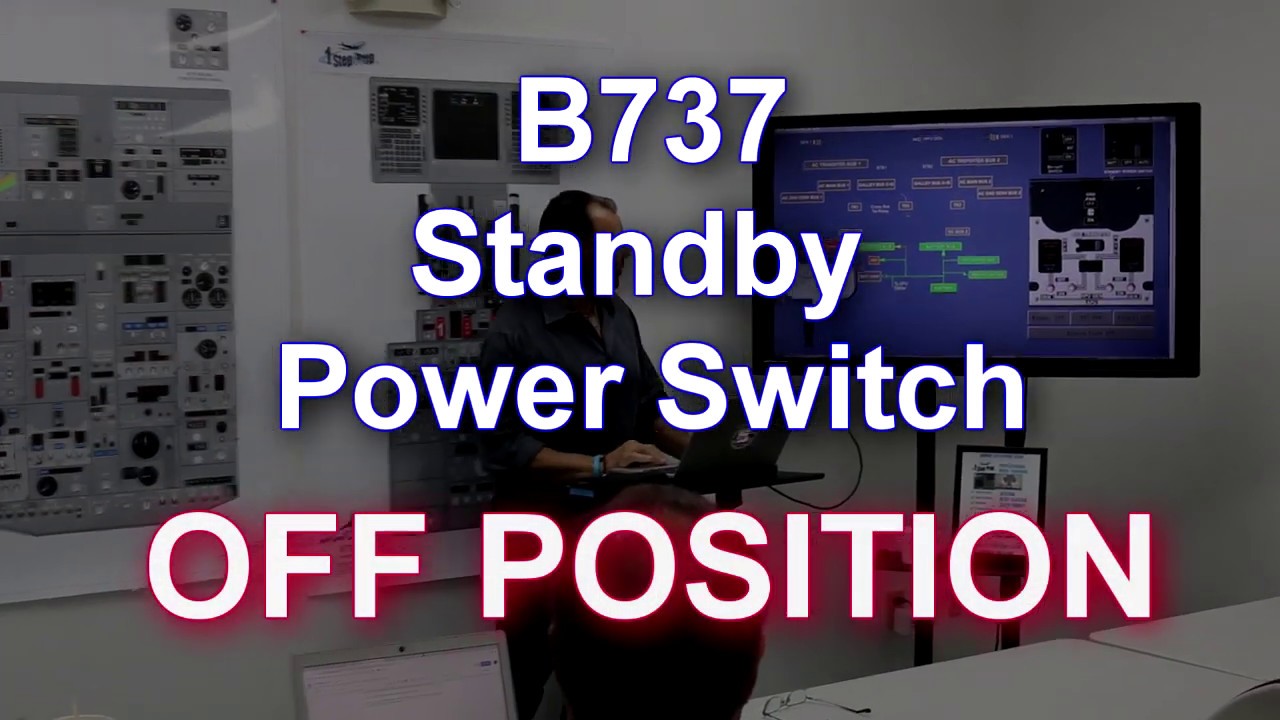 B737 StandBy power Switch OFF POSITION Explained By Juan Dominguez