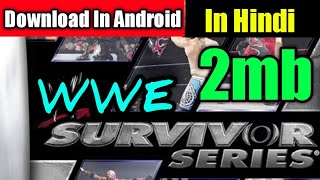 Download WWE SURVIVOR SERIES GAME In Android | WWE Survivour series game kaise download kare android screenshot 3
