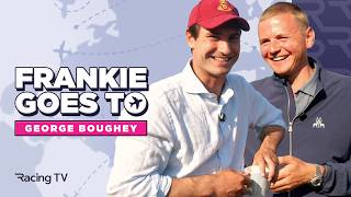 Frankie Goes To... George Boughey