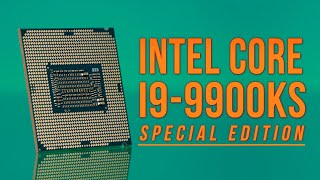 Intel Core i9-9900KS Special Edition: An introduction to the new