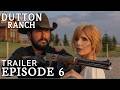 Dutton Ranch Episode 6 Trailer Breakdown & Theories