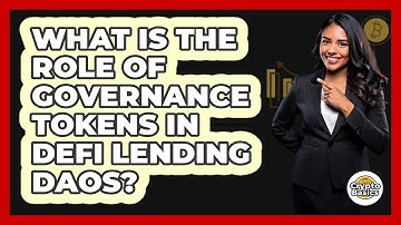 What Is The Role Of Governance Tokens In DeFi Lending DAOs? - CryptoBasics360.com