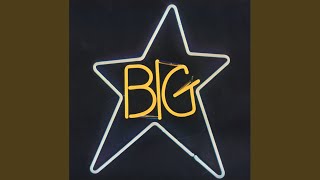 Video thumbnail of "Big Star - In The Street"