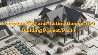 Complete BOQ and Estimation for Kindergarten G+0 building Project in Amharic| በ አማርኛ|  Part 1