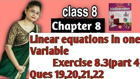 class 8/Ch 8/ Linear Equations in one Variable/Ex 8.3(part)/Cordova Publication/Ques 19,20,21,22
