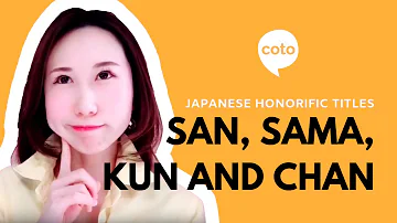 Japanese Honorific Titles: San, Sama, Kun, and Chan