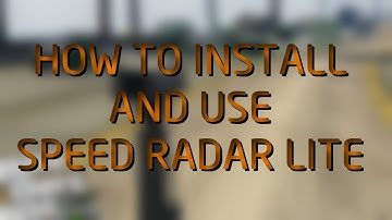 How To Install/Use: Speed Radar Lite for LSPDFR