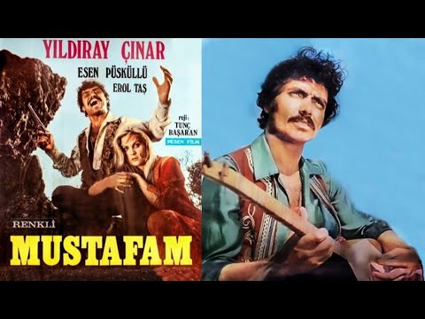Mustafam 1972 - Yıldıray Çınar - Esen Püsküllü - Erol Taş - Türk Filmi