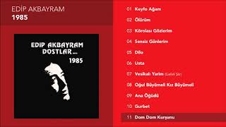 Video thumbnail of "Dom Dom Kurşunu - Edip Akbayram"