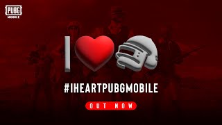 I❤️PUBGMOBILE | Official Video