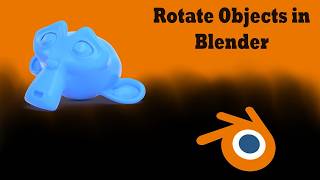 TMP Games Design and Development: How to Rotate Objects in Blender