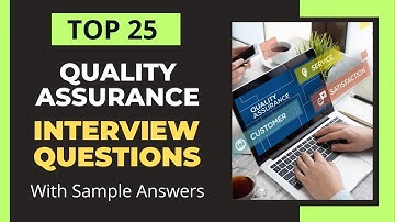 Interviewvragen en antwoorden over kwaliteitsborging (QA) voor 2025