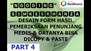 Ngoding JAVA Dengan SIMKESKhanza || Desain Form Hasil Pemeriksaan Penunjang Medis [PART 4]