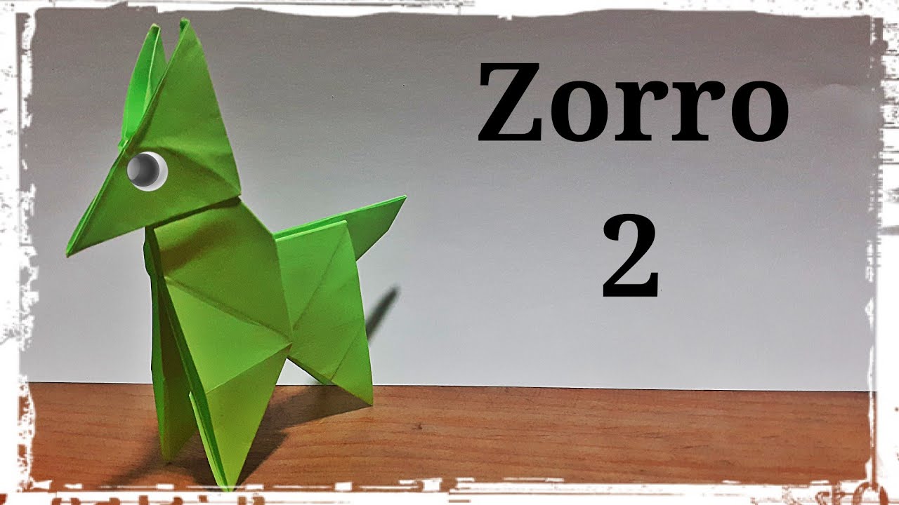 Zorro de Papel 2 Origami YouTube