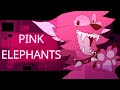 Pink Elephants // Animation Meme