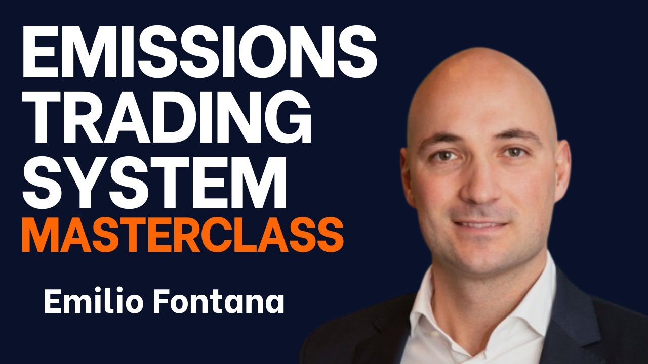Understand the EU & UK Emissions Trading System in Just 20 Minutes ! [Emilio Fontana]