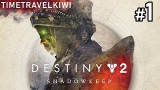 Destiny 2 Shadow Keep - Launch Day - Playthrough Part 1