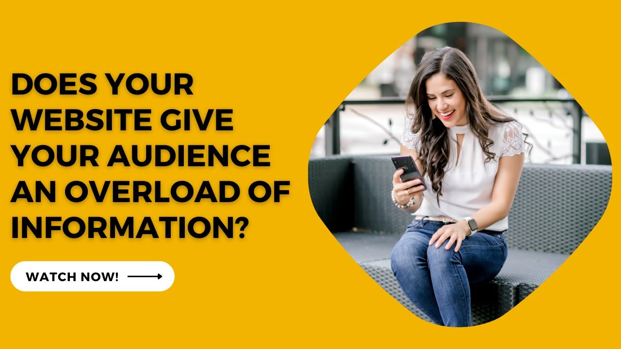 does-your-website-give-your-audience-an-overload-of-information-youtube