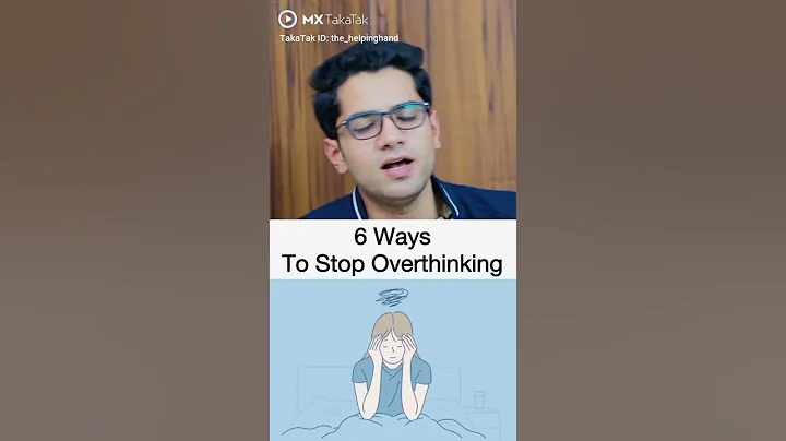 6 way to stop over thinking .  How to stop over thinking .  overthinking kaise roke - DayDayNews