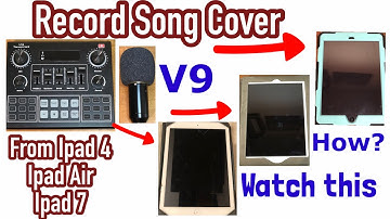 V9 Sound Card & BM 800 Condenser mic: How to Record Song Cover from Ipad 4, Ipad Air & Ipad 7