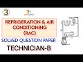 1.TECHNICIAN-B | ISRO URSC PREVIOUS YEAR SOLVED QUESTION PAPER | REFRIGERATION & AIR CONDITIONING
