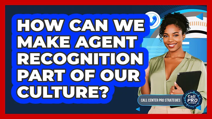 How Can We Make Agent Recognition Part Of Our Culture?