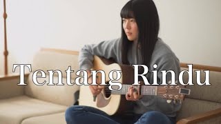 Tentang Rindu / Virzha ( covered by Rina Aoi )
