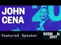 Featured Speaker: John Cena | SXSW 2017