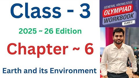 IGKO General Knowledge Olympiad | Class - 3 | C- 6 | Earth and its Environment| 2025- 26 EDITION