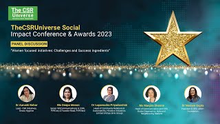 Panel Discussion on Women Empowerment | TheCSRUniverse Social Impact Conference 2023