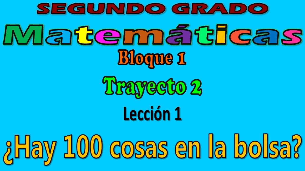 Hay 100 Cosas En La Bolsa Matemáticas Segundo Grado