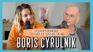 Boris Cyrulnik, Neuropsychiatre  Trouver le sens de la vie