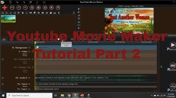 Youtube Movie Maker Tutorial Part 2