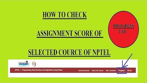 How to check your Nptel assignment score on Swayam app.