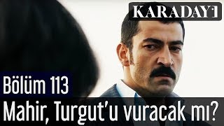 Karadayı 113. | Son Sahne - Mahir, Turgut'u vuracak mı? Resimi