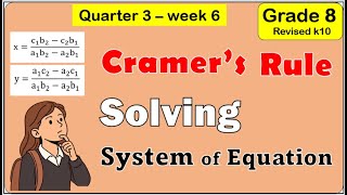 Solution of system of linear equation by Cramers rule Math 8 matatag revised k to 10 Third quarter