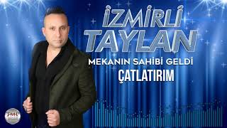 İzmirli   Taylan    -    Çatlatırım   █▬█ █ ▀█▀ ♫2020♫ █▬█ █ ▀█▀ Resimi