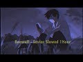 Beowulf - Savior Slowed 1Hour Chill