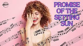 Promise Of The Setting Sun  - Titans Music 247